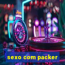 sexo com packer